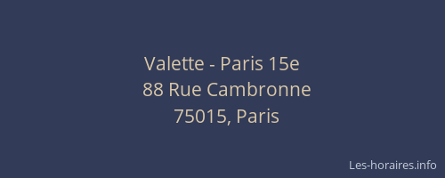 Valette - Paris 15e