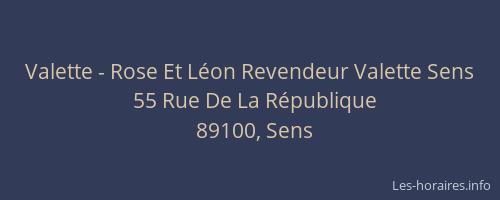 Valette - Rose Et L&eacute;on Revendeur Valette Sens
