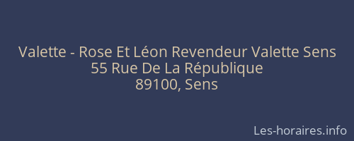 Valette - Rose Et Léon Revendeur Valette Sens