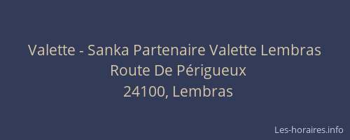 Valette - Sanka Partenaire Valette Lembras