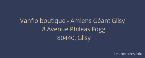 Vanflo boutique - Amiens Géant Glisy