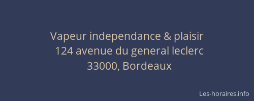 Vapeur independance & plaisir