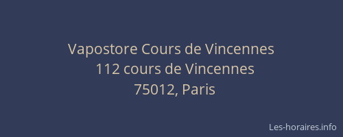 Vapostore Cours de Vincennes