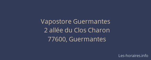 Vapostore Guermantes