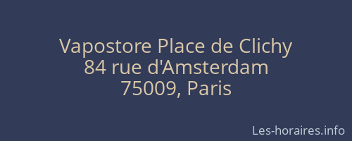 Vapostore Place de Clichy