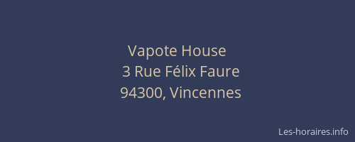 Vapote House