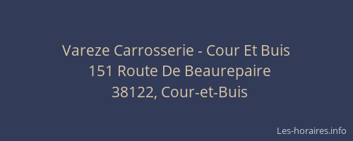 Vareze Carrosserie - Cour Et Buis
