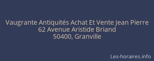 Vaugrante Antiquités Achat Et Vente Jean Pierre