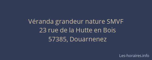 V&eacute;randa grandeur nature SMVF