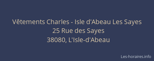 V&ecirc;tements Charles - Isle d'Abeau Les Sayes