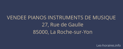 VENDEE PIANOS INSTRUMENTS DE MUSIQUE