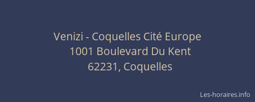 Venizi - Coquelles Cit&eacute; Europe
