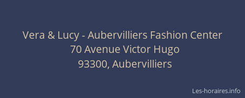 Vera & Lucy - Aubervilliers Fashion Center