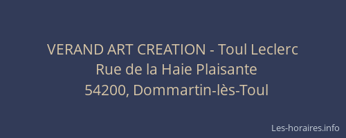 VERAND ART CREATION - Toul Leclerc