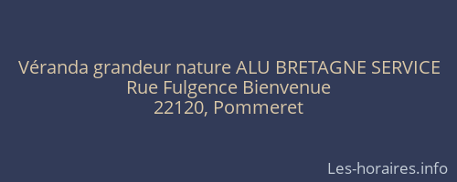 Véranda grandeur nature ALU BRETAGNE SERVICE