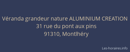 Véranda grandeur nature ALUMINIUM CREATION