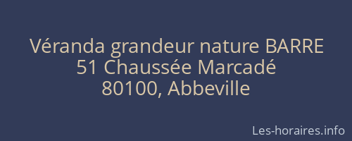 Véranda grandeur nature BARRE