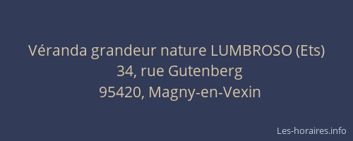 Véranda grandeur nature LUMBROSO (Ets)
