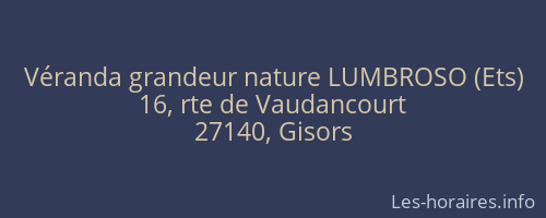 Véranda grandeur nature LUMBROSO (Ets)