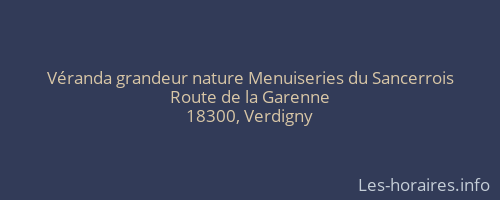 Véranda grandeur nature Menuiseries du Sancerrois