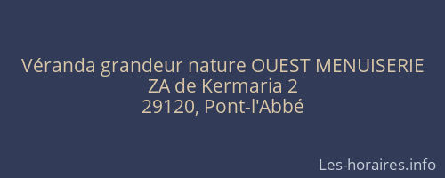 Véranda grandeur nature OUEST MENUISERIE