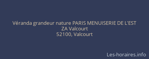 Véranda grandeur nature PARIS MENUISERIE DE L'EST