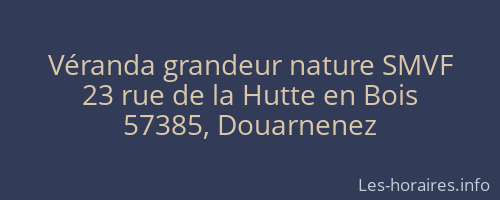 Véranda grandeur nature SMVF