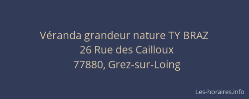 Véranda grandeur nature TY BRAZ