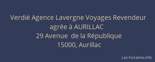Verdié Agence Lavergne Voyages Revendeur agrée à AURILLAC