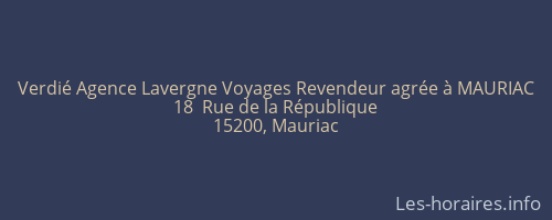 Verdié Agence Lavergne Voyages Revendeur agrée à MAURIAC