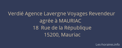 Verdi&eacute; Agence Lavergne Voyages Revendeur agr&eacute;e &agrave; MAURIAC