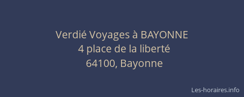 Verdié Voyages à BAYONNE