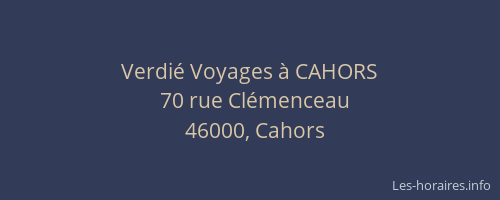 Verdi&eacute; Voyages &agrave; CAHORS