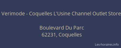 Verimode - Coquelles L'Usine Channel Outlet Store