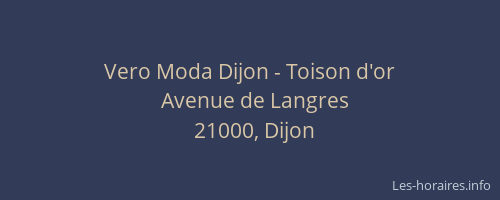 Vero Moda Dijon - Toison d'or