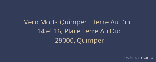 Vero Moda Quimper - Terre Au Duc