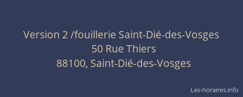 Version 2 /fouillerie Saint-Di&eacute;-des-Vosges