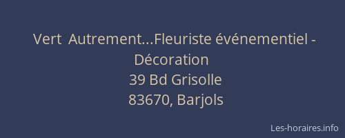 Vert  Autrement...Fleuriste événementiel - Décoration