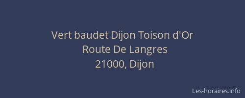 Vert baudet Dijon Toison d'Or