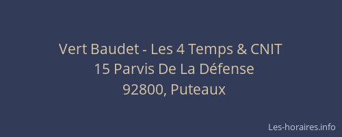 Vert Baudet - Les 4 Temps & CNIT