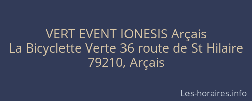 VERT EVENT IONESIS Arçais
