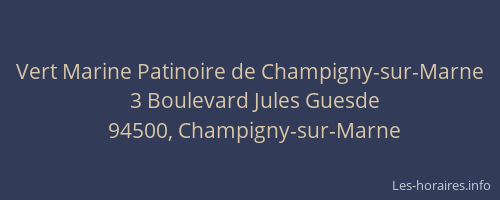 Vert Marine Patinoire de Champigny-sur-Marne