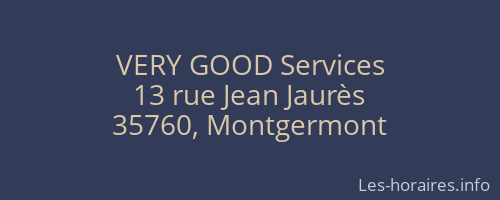 VERY GOOD Services