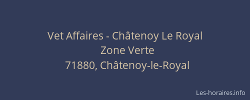 Vet Affaires - Ch&acirc;tenoy Le Royal