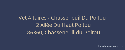 Vet Affaires - Chasseneuil Du Poitou