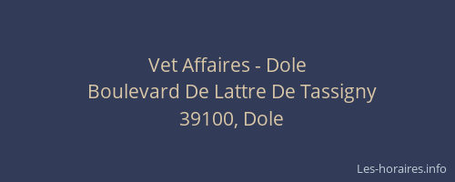 Vet Affaires - Dole