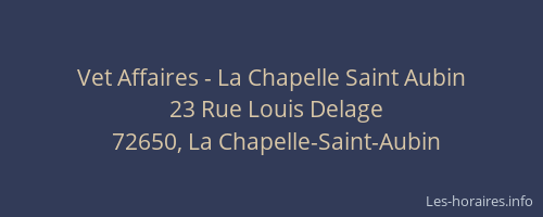 Vet Affaires - La Chapelle Saint Aubin
