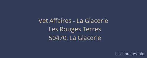 Vet Affaires - La Glacerie