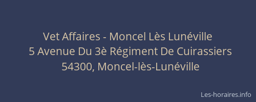 Vet Affaires - Moncel Lès Lunéville