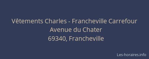 Vêtements Charles - Francheville Carrefour